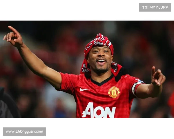 从街头少年到足坛传奇 埃弗拉的辉煌逆袭之路